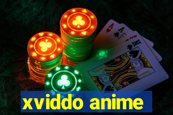 xviddo anime