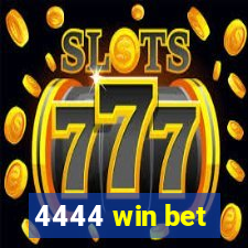 4444 win bet