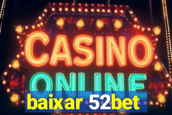 baixar 52bet