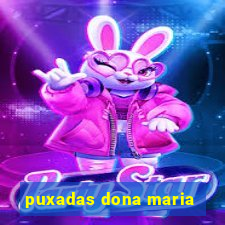 puxadas dona maria