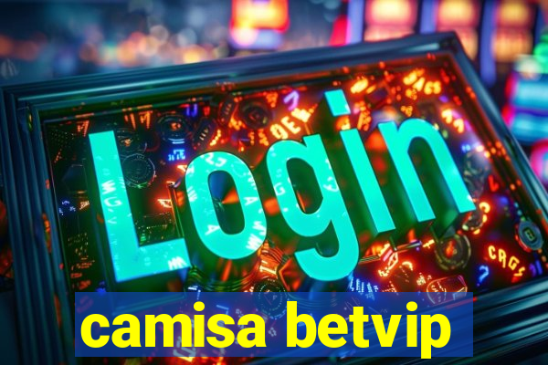 camisa betvip