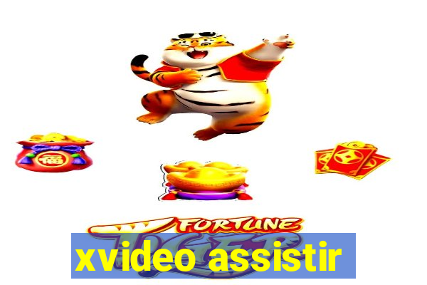 xvideo assistir