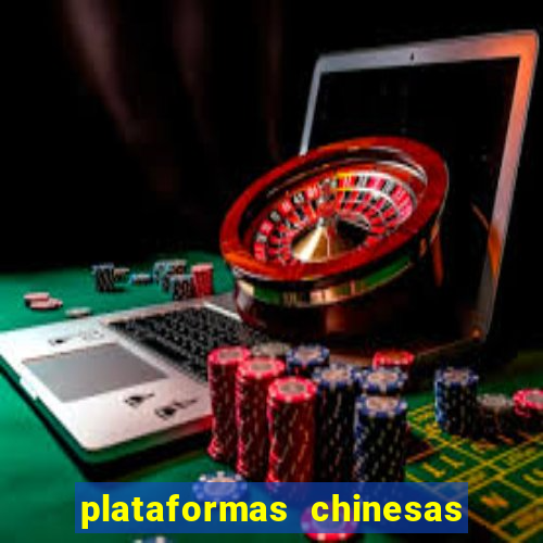 plataformas chinesas de apostas