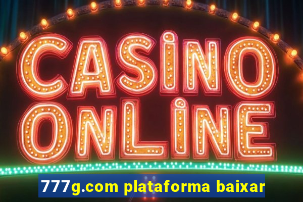 777g.com plataforma baixar