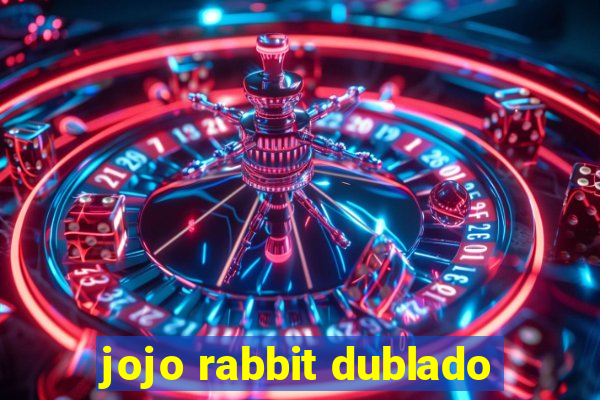 jojo rabbit dublado