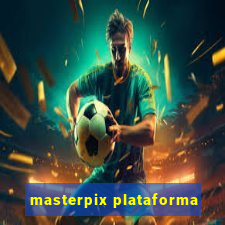 masterpix plataforma