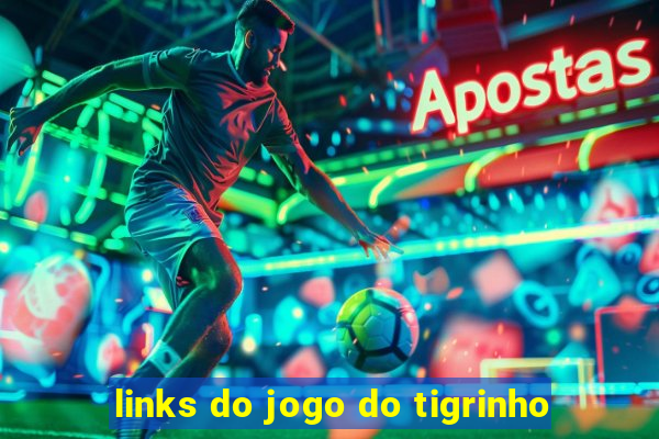 links do jogo do tigrinho