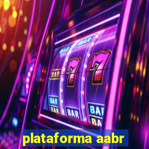 plataforma aabr