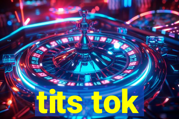 tits tok