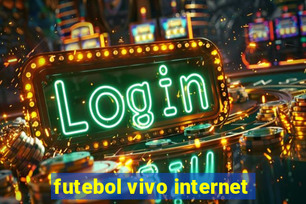 futebol vivo internet