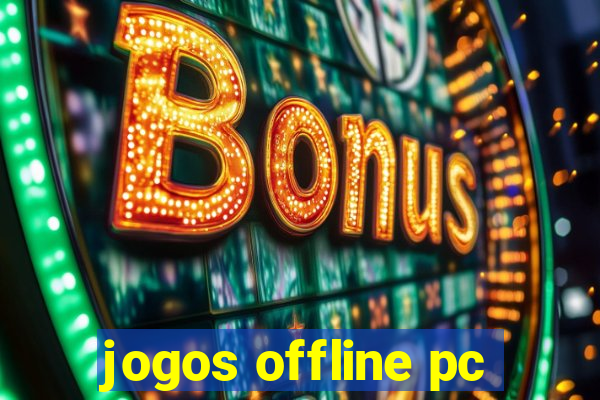 jogos offline pc