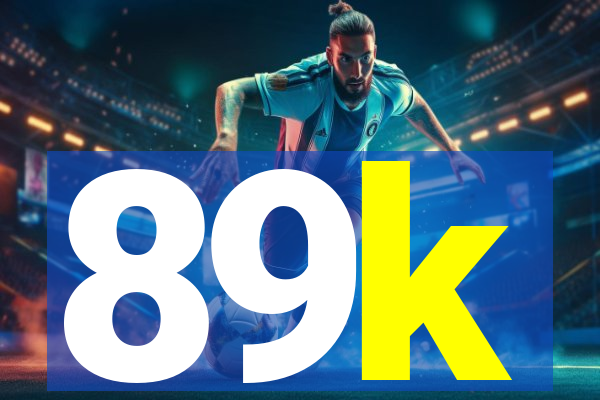 89k