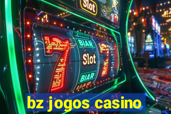 bz jogos casino