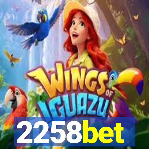 2258bet