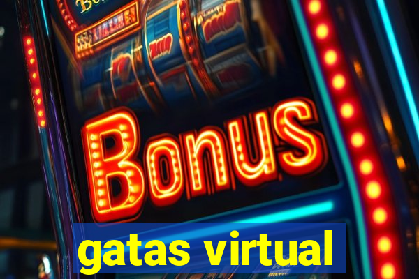 gatas virtual