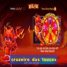 cruzeiro das loucas filme completo dublado topflix