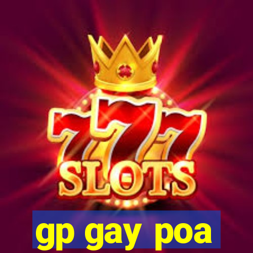 gp gay poa