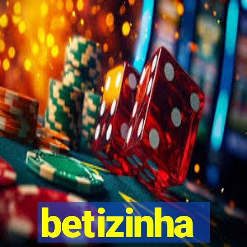 betizinha