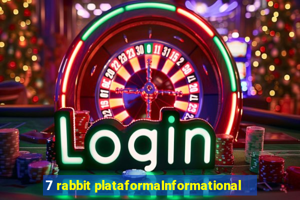 7 rabbit plataformaInformational