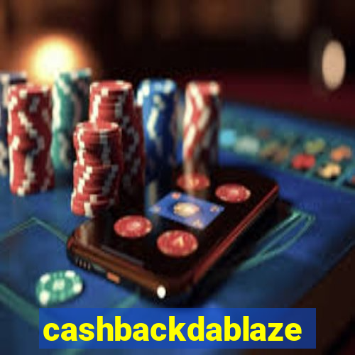 cashbackdablaze