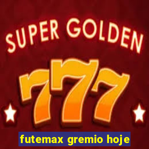 futemax gremio hoje