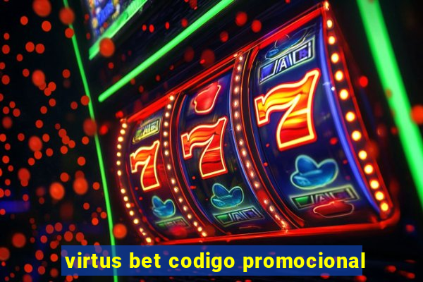 virtus bet codigo promocional