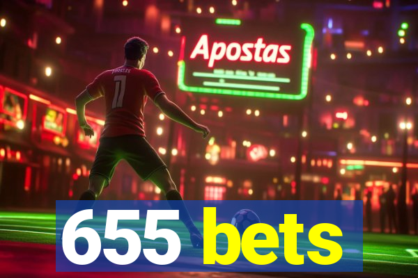 655 bets