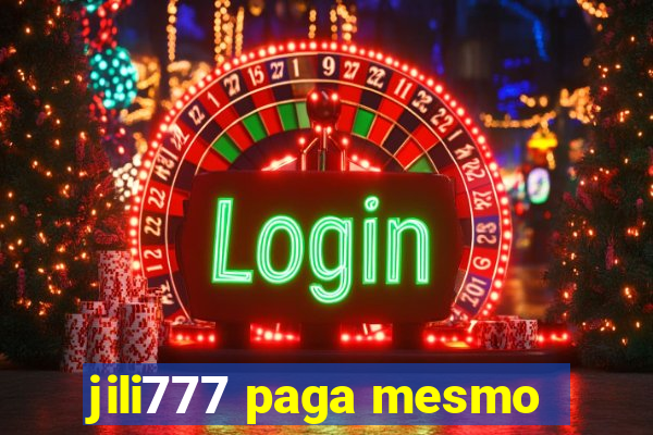 jili777 paga mesmo