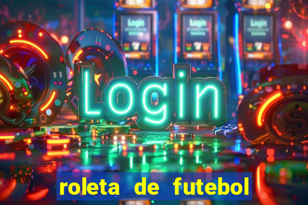 roleta de futebol carreira roleta