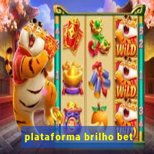 plataforma brilho bet