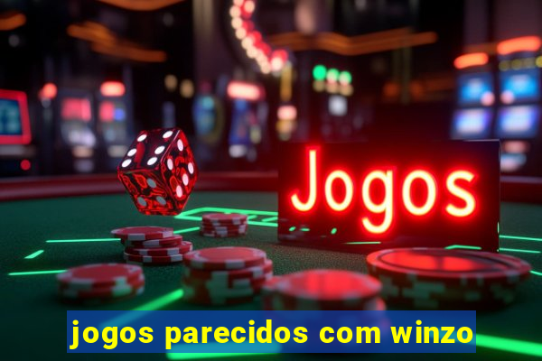 jogos parecidos com winzo