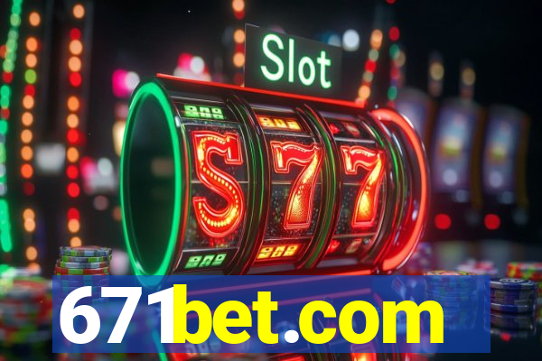 671bet.com