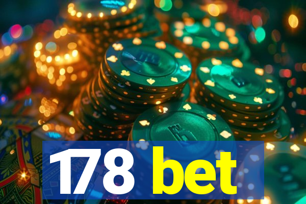 178 bet