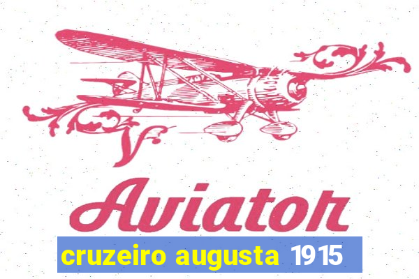 cruzeiro augusta 1915