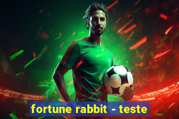 fortune rabbit - teste