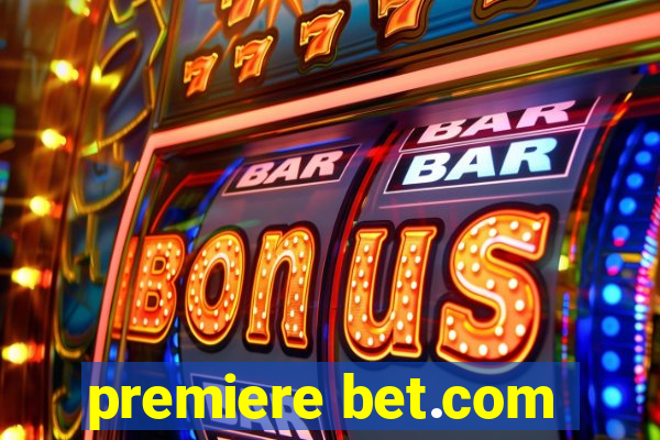 premiere bet.com