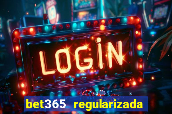 bet365 regularizada no brasil