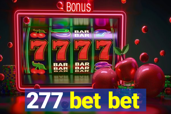 277 bet bet