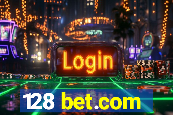 128 bet.com