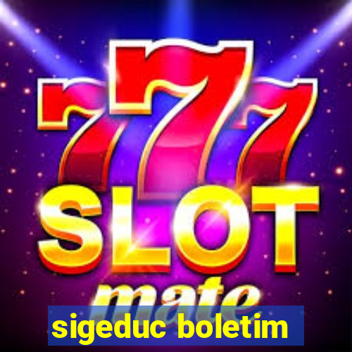 sigeduc boletim