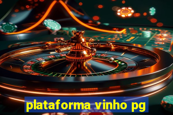 plataforma vinho pg