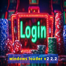 windows loader v2 2.2