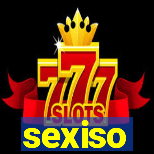 sexiso