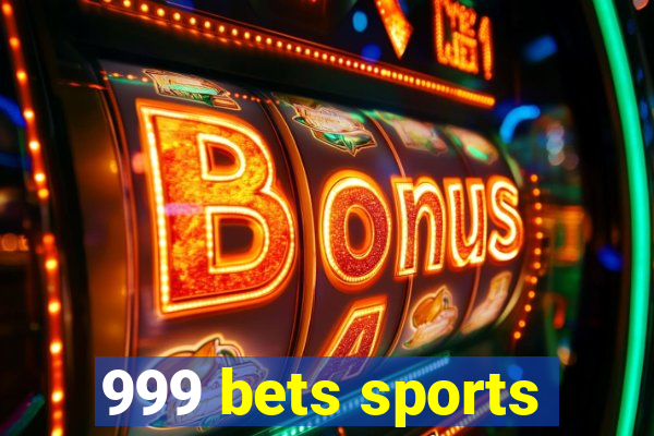 999 bets sports