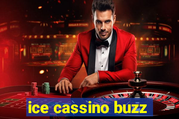 ice cassino buzz