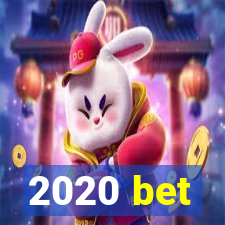 2020 bet