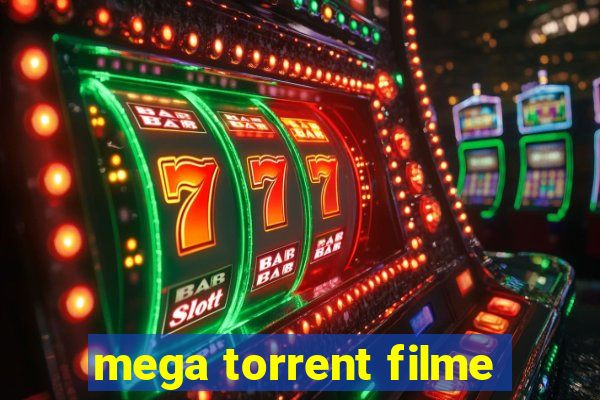 mega torrent filme