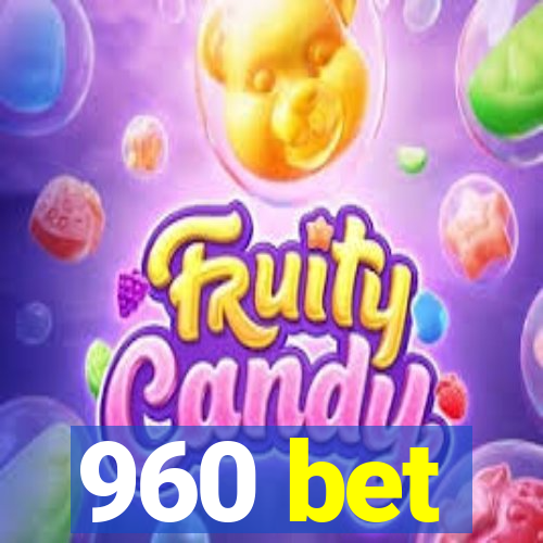 960 bet