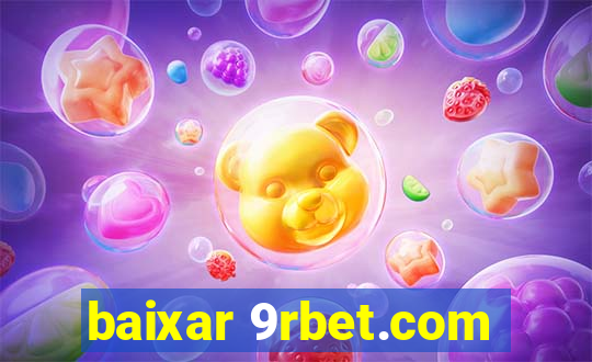 baixar 9rbet.com