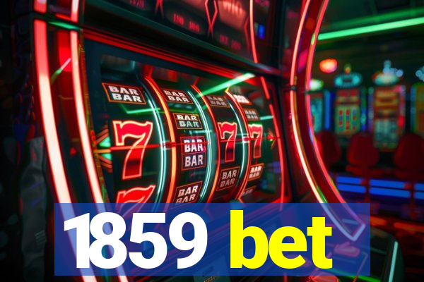 1859 bet